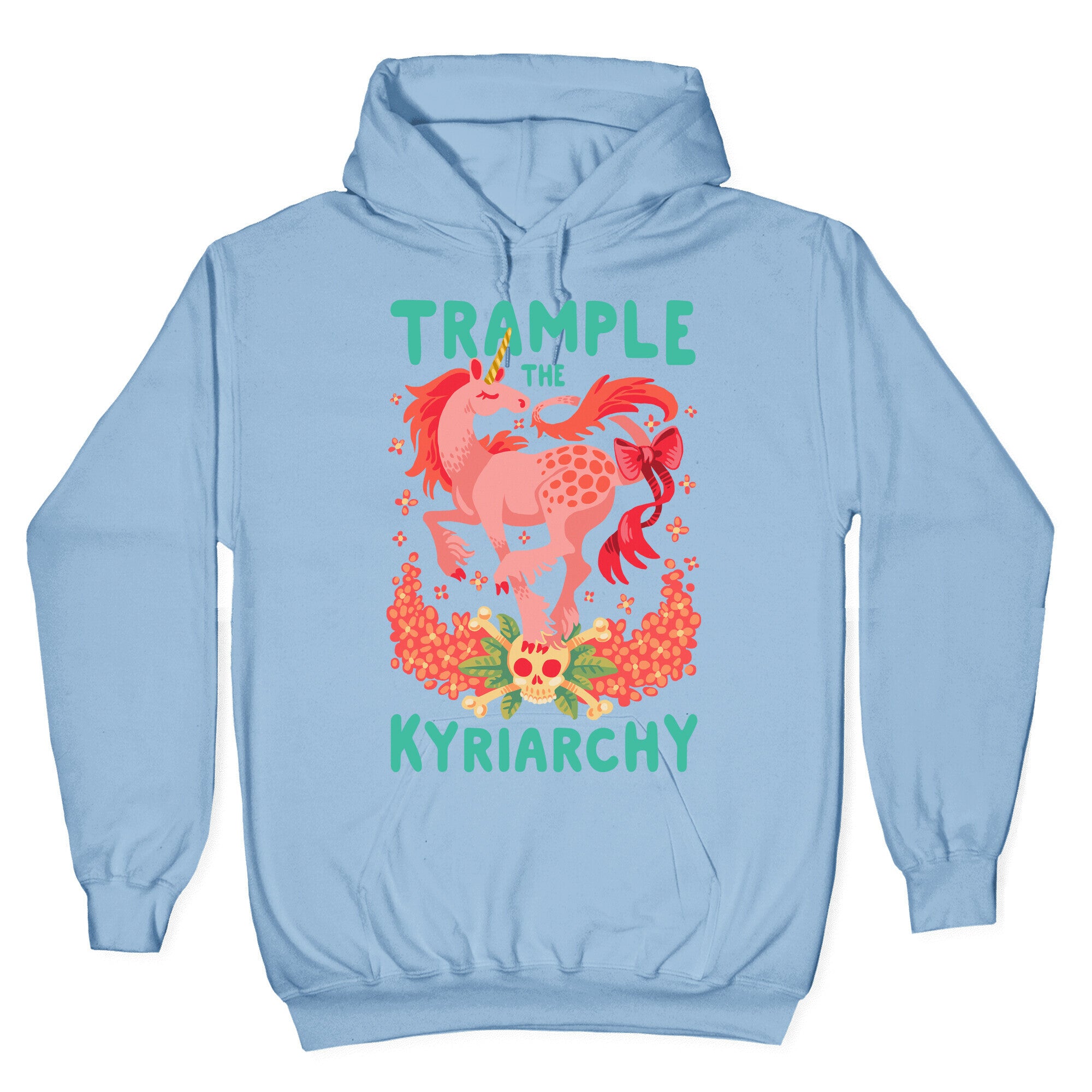 Trample the Kyriarchy Hoodie